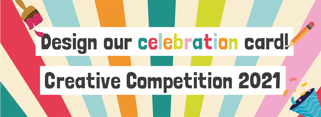 Design our Creative Support Celebration Card!