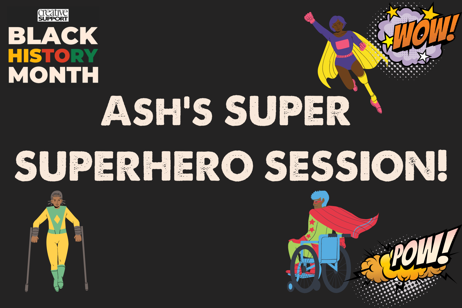 Ash’s Super Superhero Session!