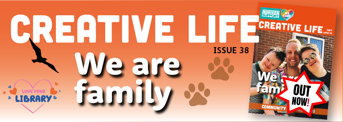 Creative Life #38 – Out Now!