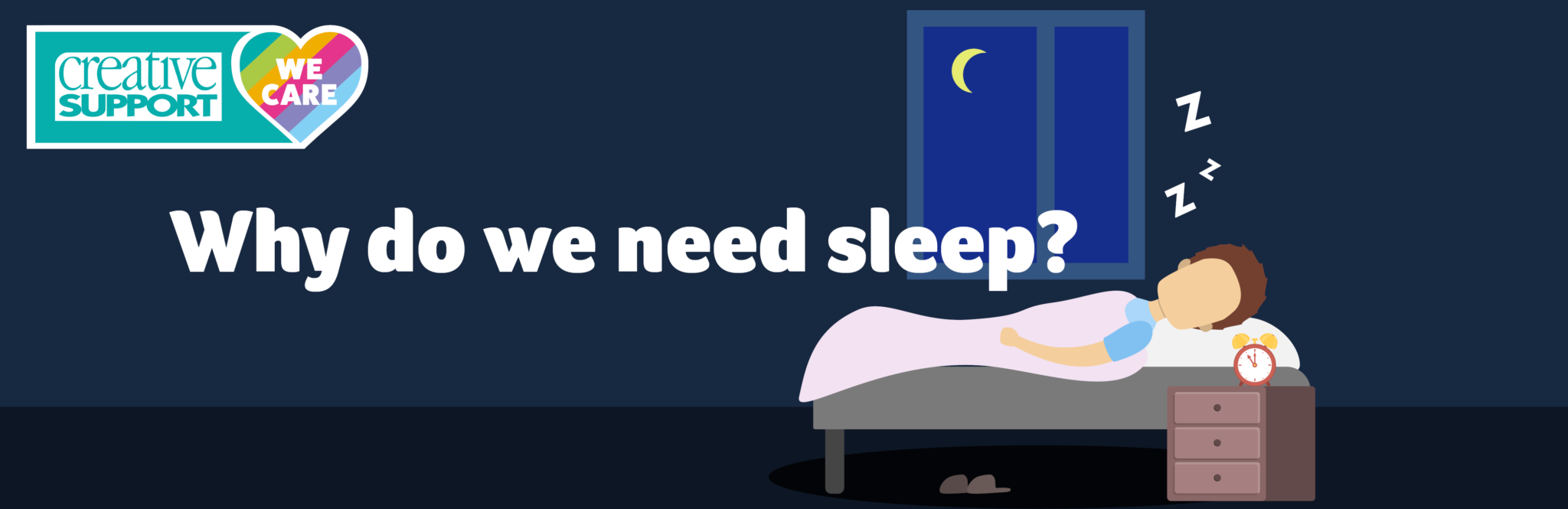 Why do we need sleep creative support