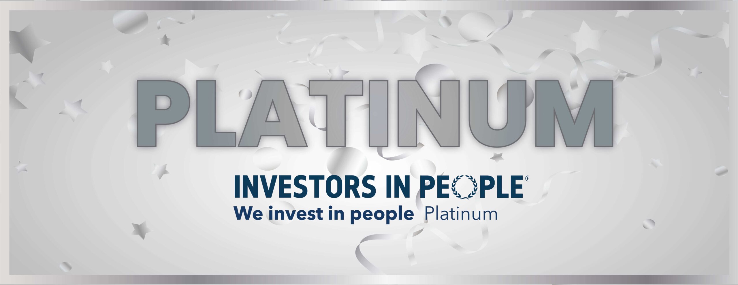 We’re Investors in People Platinum!